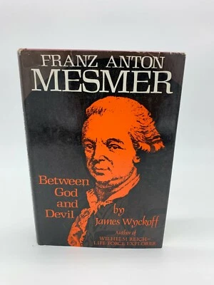 Franz Anton Mesmer Between God & Devil James Wyckoff 1975 1st/1st HC Hypnotism Foto 1 de 4