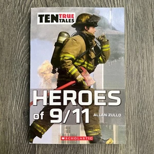 10 True Tales: Heroes of 9/11 by Allan Zullo - PB Very Good - Picture 1 of 8