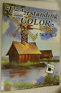 Walter Foster #154: Understanding Color by Wm F. Powell (Paperback, Illustrated - Imagen 1 de 5