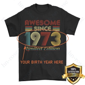 Camiseta Personalizada Cumpleaños Edición Limitada Vintage Retro Impresionante Desde 1973 - Imagen 1 de 4