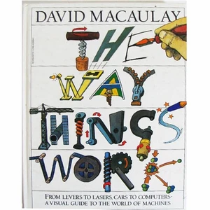 The Way Things Work David  Macaulay Levers to Lasers Guide to Machines Hardcover - Picture 1 of 8