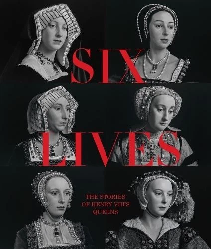Six Lives: The Stories of Henry VIII's Queens by Charlotte Bolland Hardback - Image 1 of 1