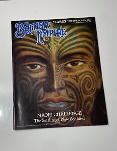 The British Empire Magazine No.25 Maori Challenge The Settling Of New Zealand