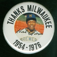 1976 Milwaukee Brewers Hank Aaron "Thanks Milwaukee" Pin 2-1/4 Inches