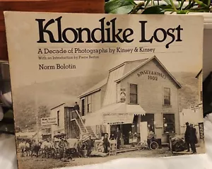Norm Bolotin / Klondike Lost A Decade of Photographs by Kinsey and Kinsey 1980 - Imagen 1 de 17