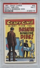 1961 Topps CRAZY CARDS #30 Every Time You Breathe PSA 7