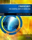 Cybersecurity : The Essential Body of Knowledge by Wm. Arthur Conklin and Dan...