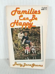 Families Can Be Happy Betty Jane Grams Signed 1981 Paperback 1st Edition - Imagen 1 de 6