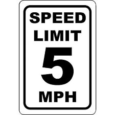 Aluminum Metal Sign - Speed Limit 5 MPH 8" X 12"