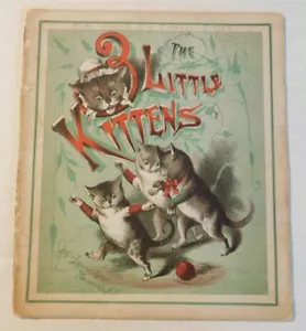 THE 3 LITTLE KITTENS - ILLUS. by EDWARD COGGER - McLoughlin Bros., 1874 - Foto 1 di 6