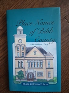 Place Names of Bibb County (ALABAMA) By Rhoda Ellison. Like New-Signed. ₩b - Bild 1 von 14