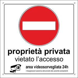 CARTELLO QUADRATO - PROPRIETA' PRIVATA DIVIETO DI ACCESSO AREA VIDEOSORVEGLIATA - Foto 1 di 3