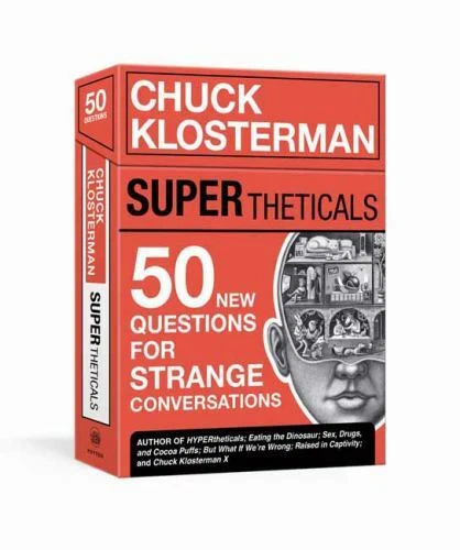 SUPERtheticals : 50 New HYPERthetical Questions for More Strange Conversations by Chuck Klosterman (2020, Uk-Trade Paper)