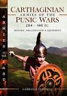 Carthaginian Armies Of The Punic Wars, 264146 Bc: History, Organization And Equi