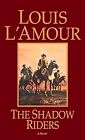 Shadow Riders, LAmour, Louis, Used; Good Book