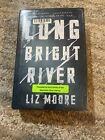 Long Bright River : A Novel by Liz Moore (2020, Hardcover)