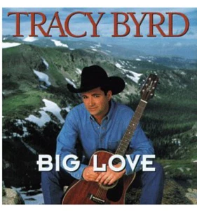 Big Love - Byrd, Tracy 1996-10-22 - Mca Special Prod - Picture 1 of 1
