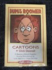 Dupus Boomer. Cartoons By Dick Donnell. 1945-1948.  