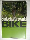 Sudschwarzwald Bike Von Axel Waldvogel Panico Alpenverlag
