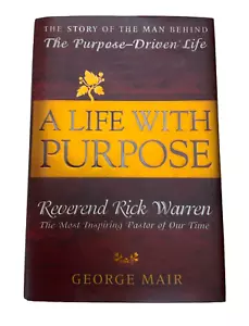 A Life With Purpose Reverend Rick Warren - George Mair Hardcover März 2005 - Bild 1 von 6