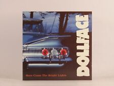 DOLLFACE HERE COME THE BRIGHT LIGHTS (C69) 3 Track CD Single Picture Sleeve KILL
