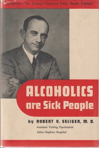 Alkoholiker sind krank, Seliger, HC mit DJ 1945, Kriegsausgabe., Anonyme Alkoholiker - Bild 1 von 13