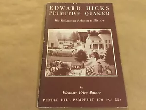 Edward Hicks Primitive Quaker, Vintage Rare Art Book, Eleanore Mather, 1970 Ed - Imagen 1 de 9