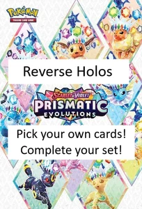Prismatic Evolutions Reverse Holo Cards; Pick Your Cards! - Picture 1 of 95