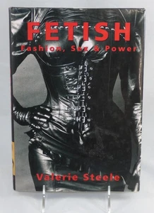 Fetish Fashion S*x & Power By Valerie Steele HARDCOVER 1996 Oxford Press Vintage - Picture 1 of 4