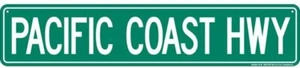 PACIFIC COAST HWY STREET SIGN GREEN 24" X 5 GAME ROOM MAN CAVE GARAGE - Picture 1 of 5