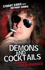 Demons and Cocktails: My Life with "Stereophonics" by Stuart Cable (English) Pap