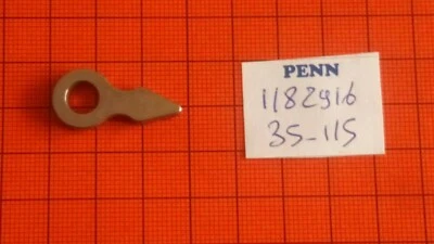 PENN PART 35-115 CLICK TONGUE # 1182916 MOULINET REEL 9/0 10/0 12/0 14/0 16/0