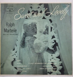 Ralph Marterie and His Orchestra - Sweet and Lovely Vinyl LP Mercury MG 20010 - Imagen 1 de 2