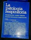 LA PATOLOGIA RESPIRATORIA Fisiopatologia Clinica - Terapia EDI-ERMES EMS 3VOLUMI