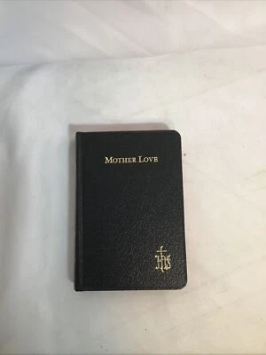 MOTHER LOVE Prayer Book for Christian Wives and Mothers Hardcover 1985 - Image 1 of 2