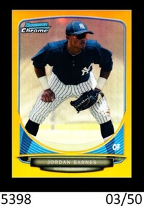 1-2013 BOWMAN CHROME DRAFT GOLD REFRACTOR JORDAN BARNES YANKEES /50 QTY