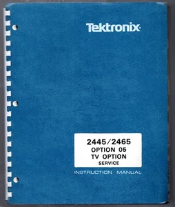 Service Manual for the Tektronix 2445/2465 TV Option 05 - Picture 1 of 3