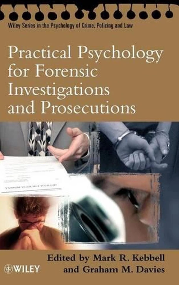 Practical Psychology for Forensic Investigations and Prosecutions by Mark R. Keb - Image 1 of 1