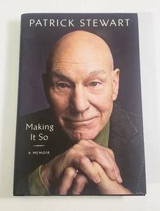 Patrick Stewart Making It So A Memoir Signed Hardcover Autograph Book - Foto 1 di 4