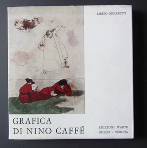Grafica di NINO CAFFE' Libero Bigiaretti EDIZIONI D'ARTE GHELFI VERONA 1972 - Imagen 1 de 1