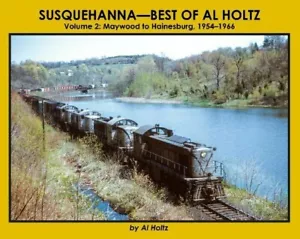 SUSQUEHANNA - Vol. 2: MAYWOOD to HAINESBURG, 1954-1966 (BRAND NEW BOOK) - Bild 1 von 5