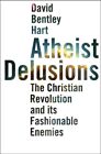 Atheist Delusions 9780300164299 David Bentley Hart - Free Tracked Delivery