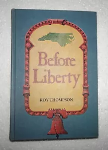 Before liberty:Their new world made the North Carolinians different Roy Thompson - Foto 1 di 21