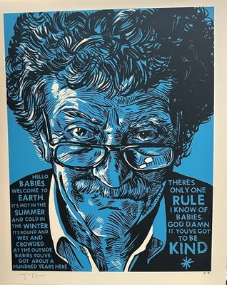 Kurt Vonnegut Be Kind 16x20 by Tim Doyle Art Screen Print Ltd Edition RARE MINT - Image 1 of 3