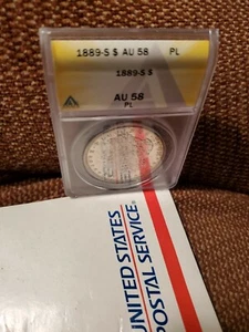 1889 S MORGAN DOLLAR AU 58 PL ANACS LOOKS MS UNC NICE WHITE CERTIFIED PROOF LIKE - Picture 1 of 7