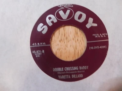 VARETTA DILLARD-DOUBLE CROSSING DADDY/I CRIED AND CRIED, SAVOY # 871, VG+ - Image 1 of 2