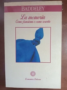 La memoria come funziona e come usarla - Alan Baddeley - Foto 1 di 7