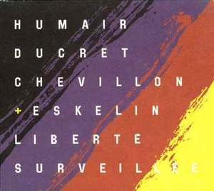 DANIEL HUMAIR liberté surveillée  MARC DUCRET , BRUNO CHEVILLON , ELLERY ESKELIN - Foto 1 di 1