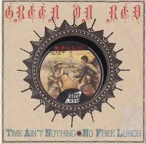 Green On Red -Time Ain't Nothing / No Free Lunch- 7" 45 UK, Mercury (MER 202) - Picture 1 of 1