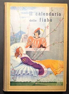Libri Ragazzi - Il calendario delle fiabe: Racconti per i piccoli - ed. 1937 - Picture 1 of 3